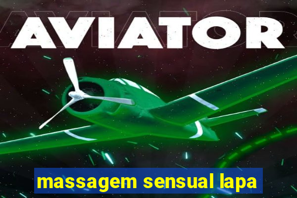 massagem sensual lapa